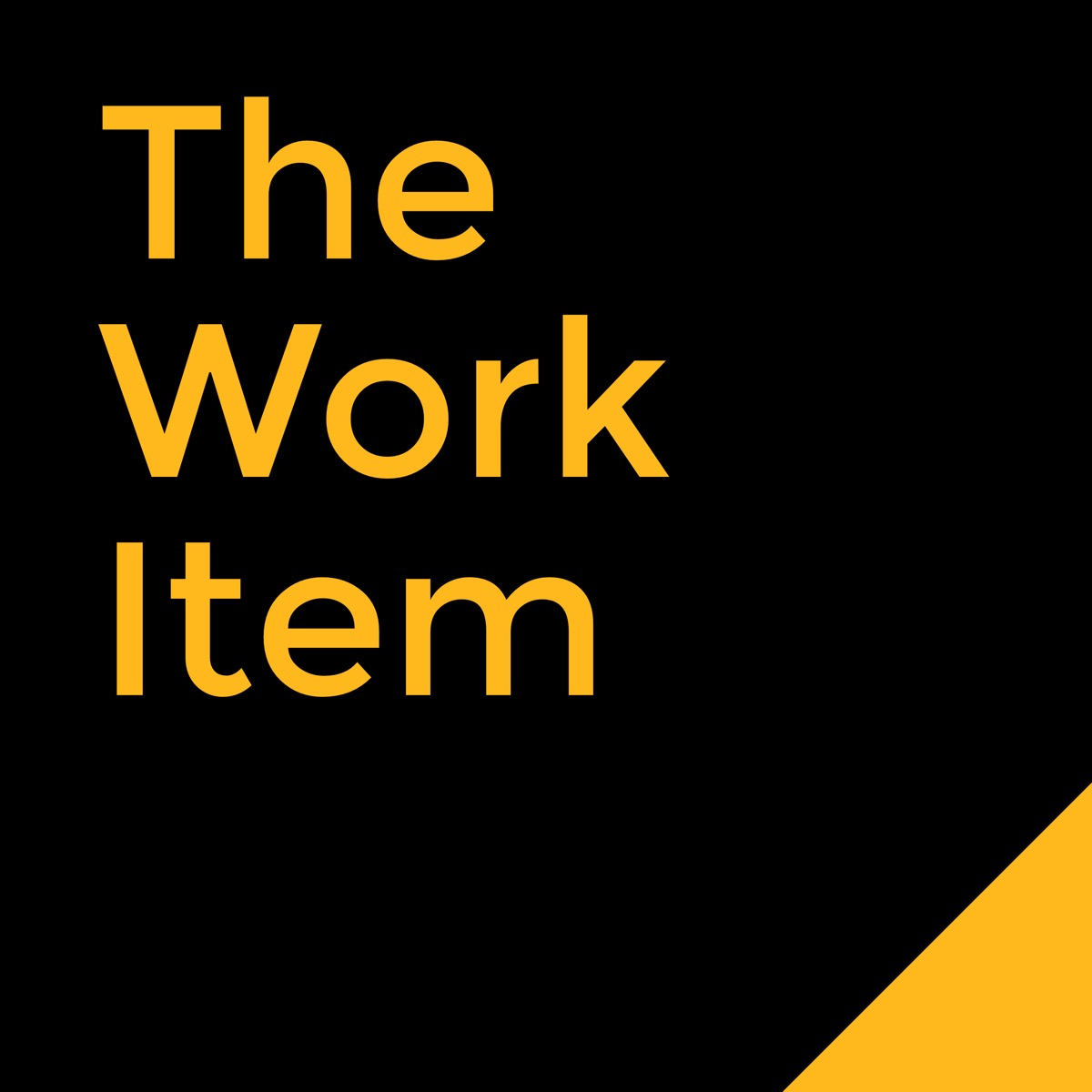 the-work-item-a-career-growth-and-exploration-podcast-lyssna-h-r