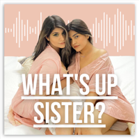 What's Up Sister?