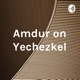 Amdur on Yechezkel