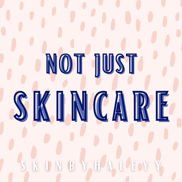 Not Just Skincare Artwork