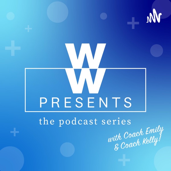 WW Presents: The Podcast Series Artwork