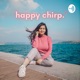 Happy Chirp