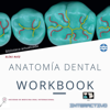 Anatomía Dental Workbook - Sociedad de Medicina Oral Internacional