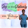 Joy in the Ordinary with Latonya Moore artwork