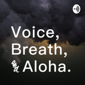 Voice,Breath,and Aloha. - Sala,Ritsuko,Akane