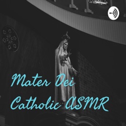 Mater Dei Catholic ASMR