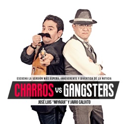 Charros VS Gángsters