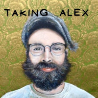 Taking Alex podcast