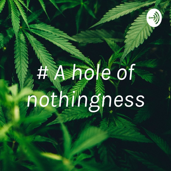 # A hole of nothingness Artwork