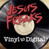 Jesus  Freaks: Vinyl to Digital artwork