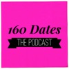 160 Dates The Podcast artwork