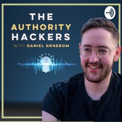 The Authority Hackers Podcast With Daniel Grenbom