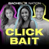 Click Bait with Bachelor Nation artwork