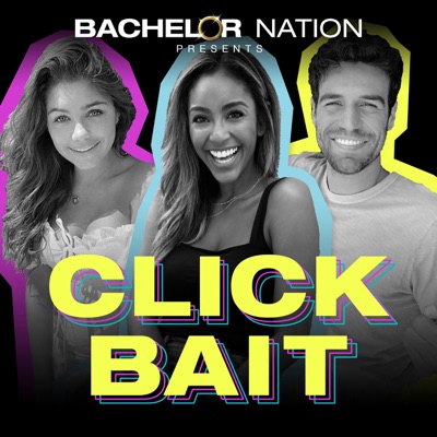 Click Bait with Bachelor Nation Click Bait with Bachelor Nation