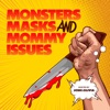 Monsters, Masks, and Mommy Issues artwork