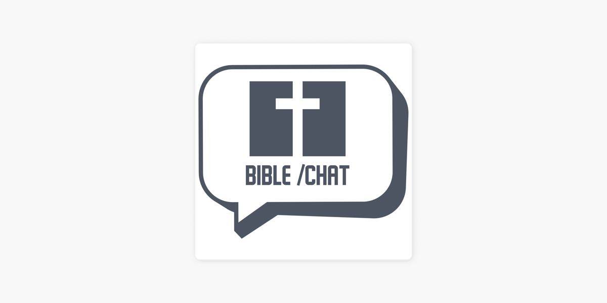 Bible /chat“ auf Apple Podcasts