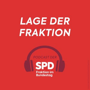 Lage der Fraktion - Podcast der SPD-Fraktion im Bundestag - Folge 1: Digitalisierung