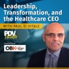 Leadership, Transformation and the Healthcare CEO with Paul D. Vitale artwork