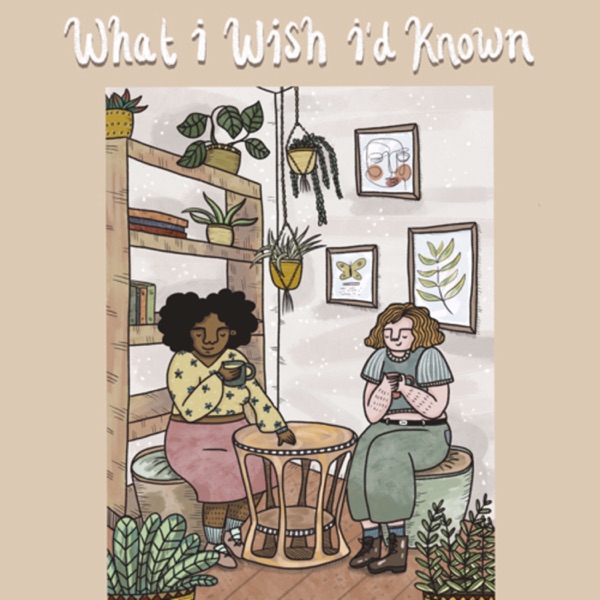 What I wish I'd known Artwork