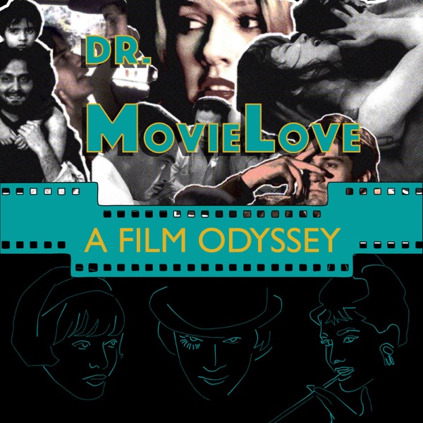 Dr. Movielove: A Film Odyssey Artwork