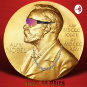 Nobel Da Física - Guilhermy N