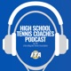 High School Tennis Coaches Podcast