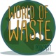 World Of Waste