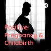 Positive Pregnancy, Birth and Motherhood artwork