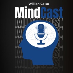 MindCast | Willian Celso