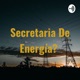 Secretaria De Energía? 