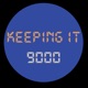 Keeping It 9000