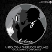 Antologia Sherlock Holmes - Ménéstrandise Audiolibri