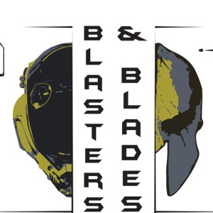 The Blasters and Blades Podcast