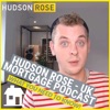 The Hudson Rose UK Mortgage Podcast artwork