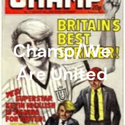 "Champ/We Are United" - UK football comics 