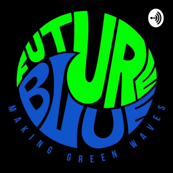Future Blue - making green waves