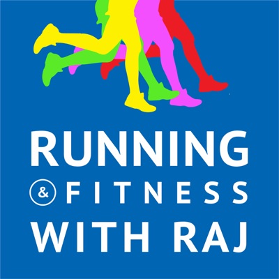 Running and Fitness With Raj Running and Fitness With Raj