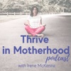 Thrive in Motherhood Podcast artwork