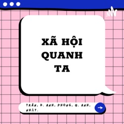 Xã Hội Quanh Ta