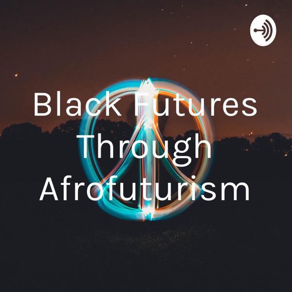 Black Futures Through Afrofuturism Artwork
