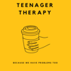 Teenager Therapy - Teenager Therapy | Flighthouse