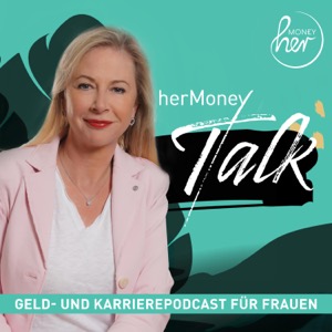 Der herMoney Talk: Geld- und Karrierepodcast für Frauen
