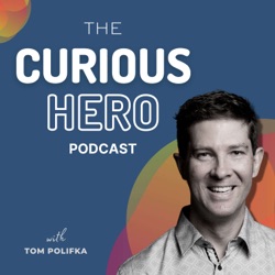 The Curious Hero Podcast