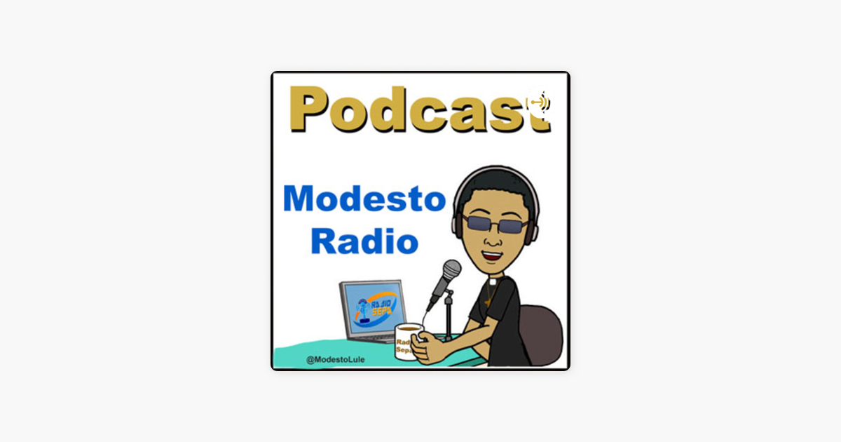 Modesto Radio on Apple Podcasts