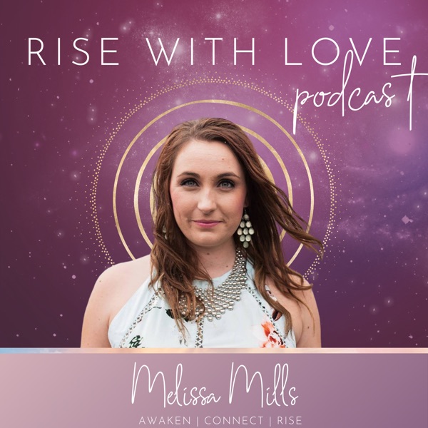 Rise with Love Podcast