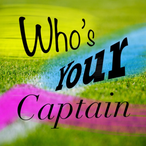 Who’s Your Captain Twitter: @WhosYourCap Artwork