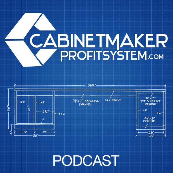 Cabinet Maker Profit System Podcast Image