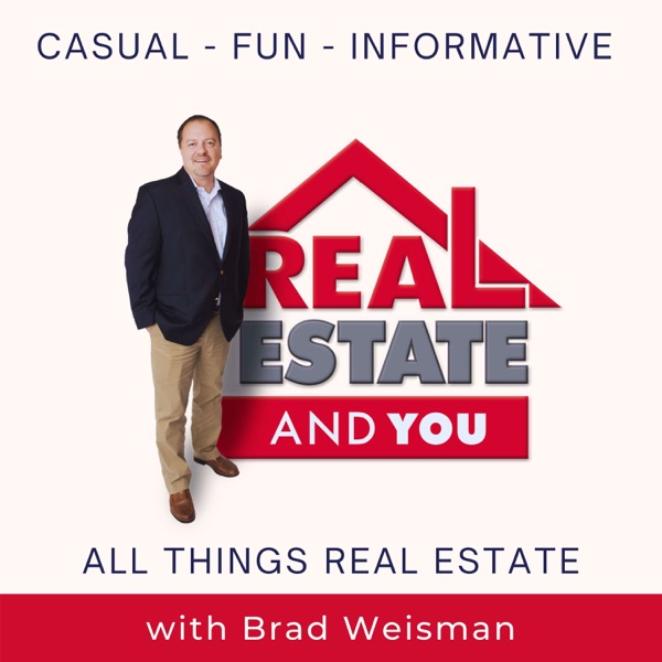 Real Estate and You w/ Brad Weisman Artwork