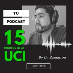 15 minutos en la UCI By Dr. Zamarrón