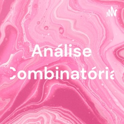 Análise Combinatória